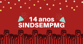 SINDSEMPMG comemora 14 anos de existência