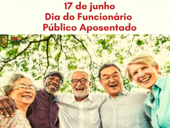 17 de junho - Dia do Funcionário Público Aposentado