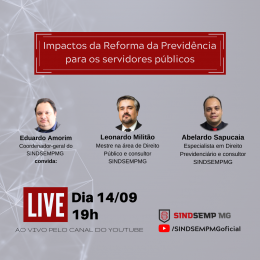 SINDSEMPMG realiza Live sobre Reforma da Previdência