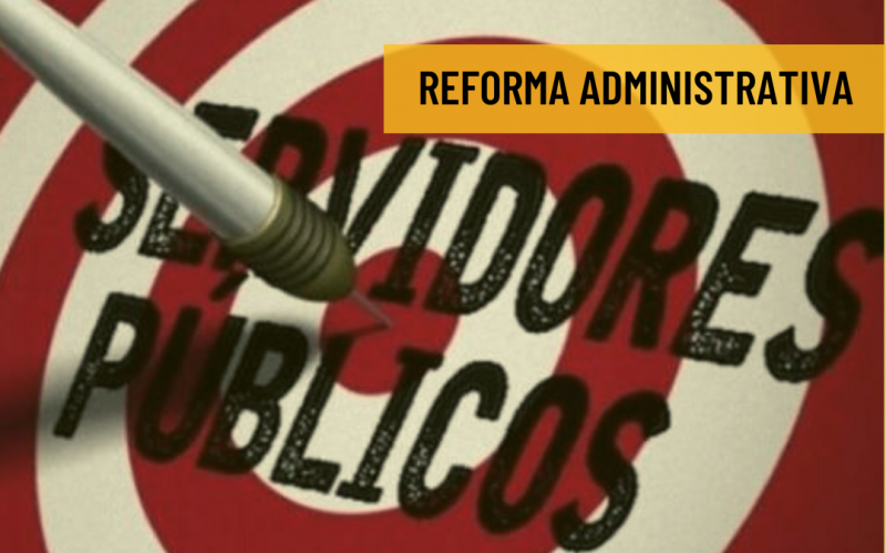 Ao pôr documentos da reforma sob sigilo, governo corrobora com denúncias de servidores