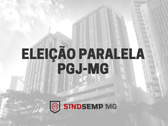 SINDSEMPMG promove eleições paralelas para PGJ para o biênio 2021/2022