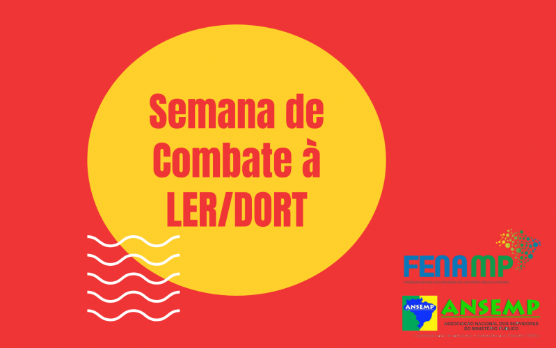 FENAMP e ANSEMP promovem Semana de Combate à LER/DORT