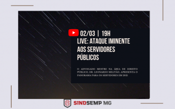 SINDSEMPMG promove live para tratar dos principais desafios enfrentados pelos Servidores Públicos em 2021