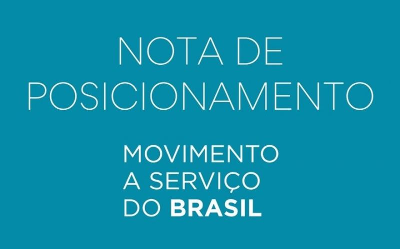 Nota de Posicionamento – Movimento a Serviço do Brasil