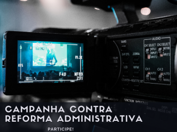 SINDSEMPMG convida servidores do MPMG para participarem da campanha contra a Reforma Administrativa