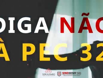 SINDSEMPMG e SERJUSMIG lançam na mídia a série “Minuto do Servidor”, contra a Reforma Administrativa