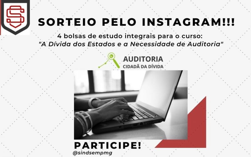 SINDSEMPMG irá sortear bolsas para o curso A Dívida dos Estados e a Necessidade de Auditoria. Participe!