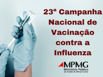 Campanha de Vacinação MPMG - Confira os locais e horários de vacinação contra a H1N1