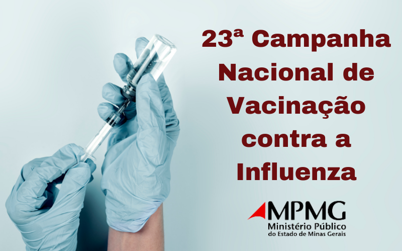 Campanha de Vacinação MPMG - Confira os locais e horários de vacinação contra a H1N1