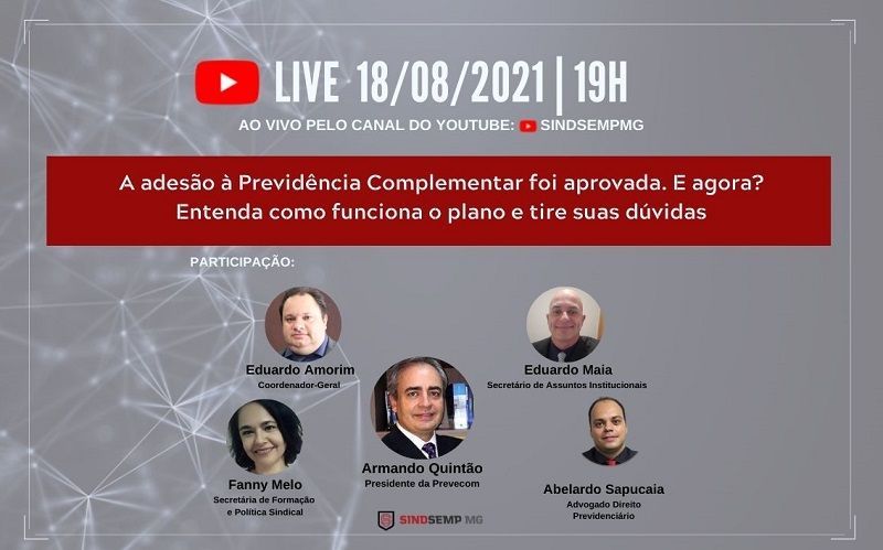 Após aprovação do PLC 60/2021, SINDSEMPMG promove nova live sobre a Previdência Complementar