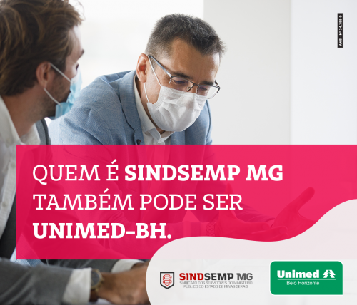 Exclusivo para filiados do SINDSEMPMG: CARÊNCIA ZERO para novas adesões à Unimed-BH Estadual