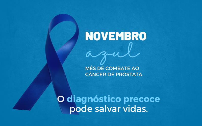 Novembro Azul: data reforça necessidade de falarmos sobre a saúde do homem
