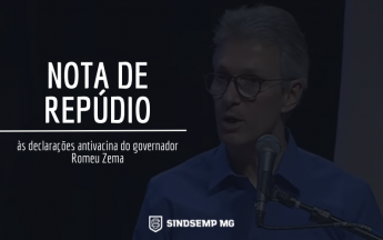 SINDSEMPMG repudia postura antivacina do governador Romeu Zema