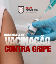 Vacinação contra gripe: Confira como será a Campanha do SINDSEMPMG em 2025