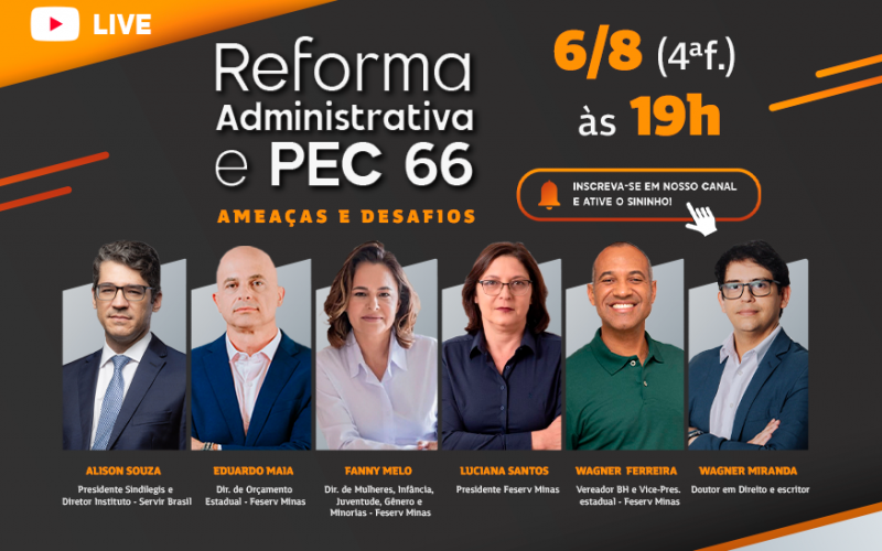 FESERV Minas convida para Live sobre Reforma Administrativa e a PEC 66/2023