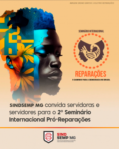 Belo Horizonte sedia o II Seminário Internacional Pró-Reparações 