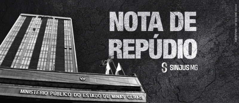 SINJUS PUBLICA NOTA EM APOIO AO SINDSEMPMG PELA DISSOLUÇÃO UNILATERAL DA MNP