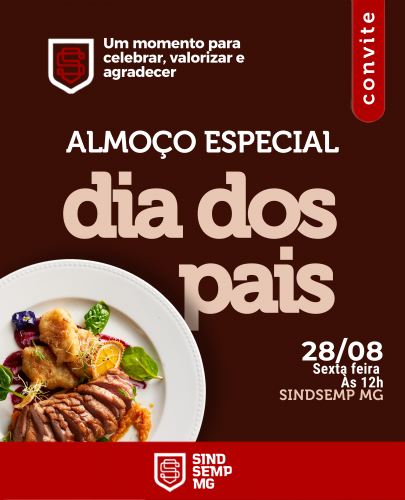 SINDSEMPMG promove almoço especial em homenagem ao Dia dos Pais