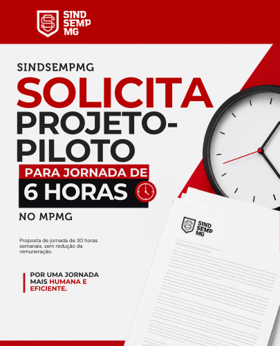 SINDSEMPMG solicita instituição de projeto-piloto para jornada de 6 horas no MPMG