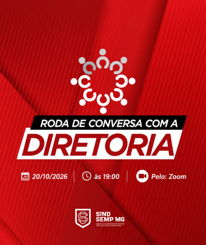 RODA DE CONVERSA COM A DIRETORIA DO SINDSEMPMG